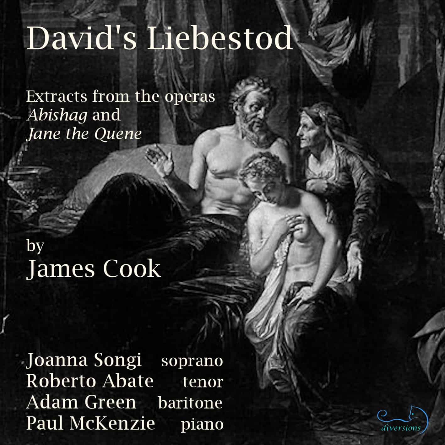 “David’s Liebestod” – Extracts from operas by James Cook