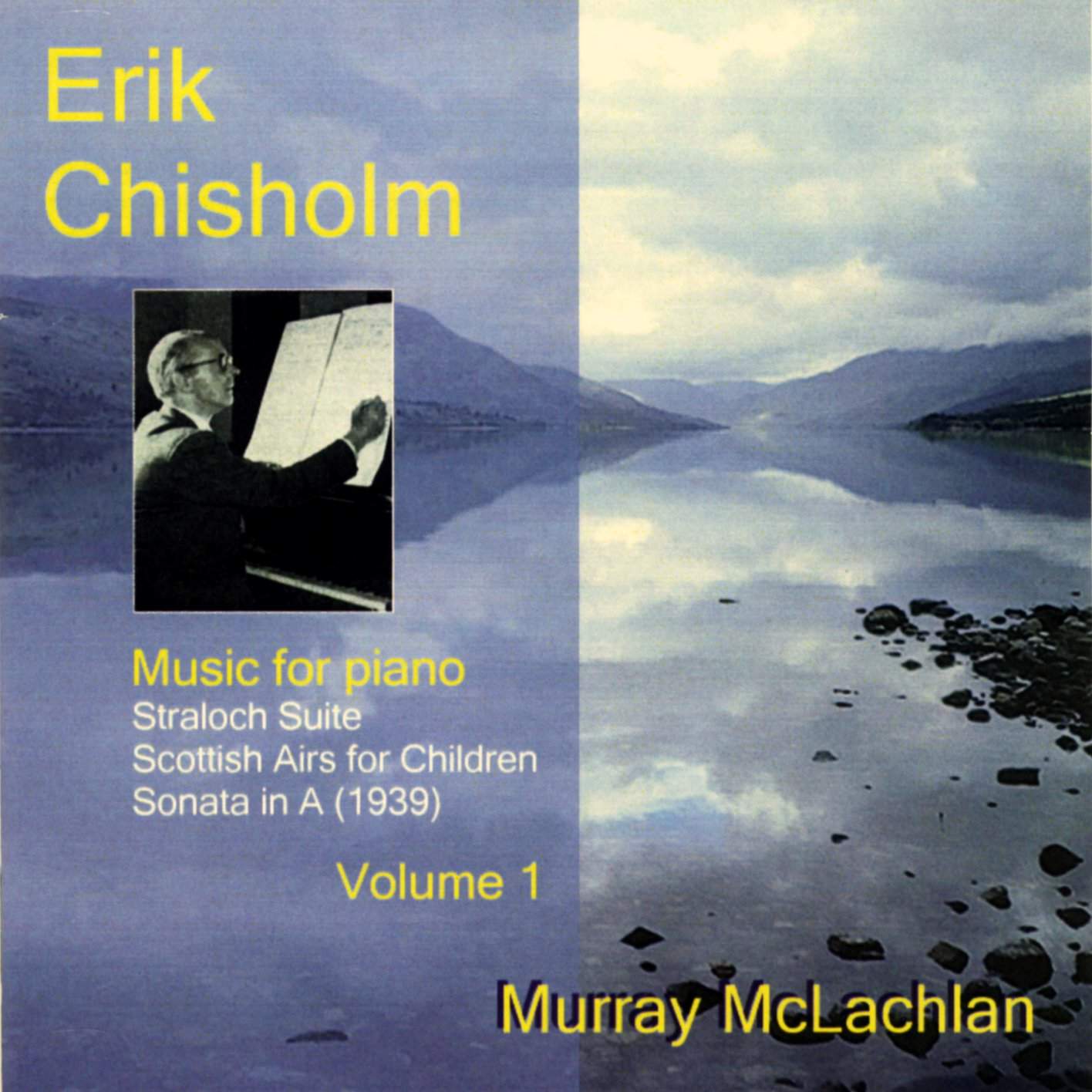 Erik Chisholm – Music for Piano, Volume 1