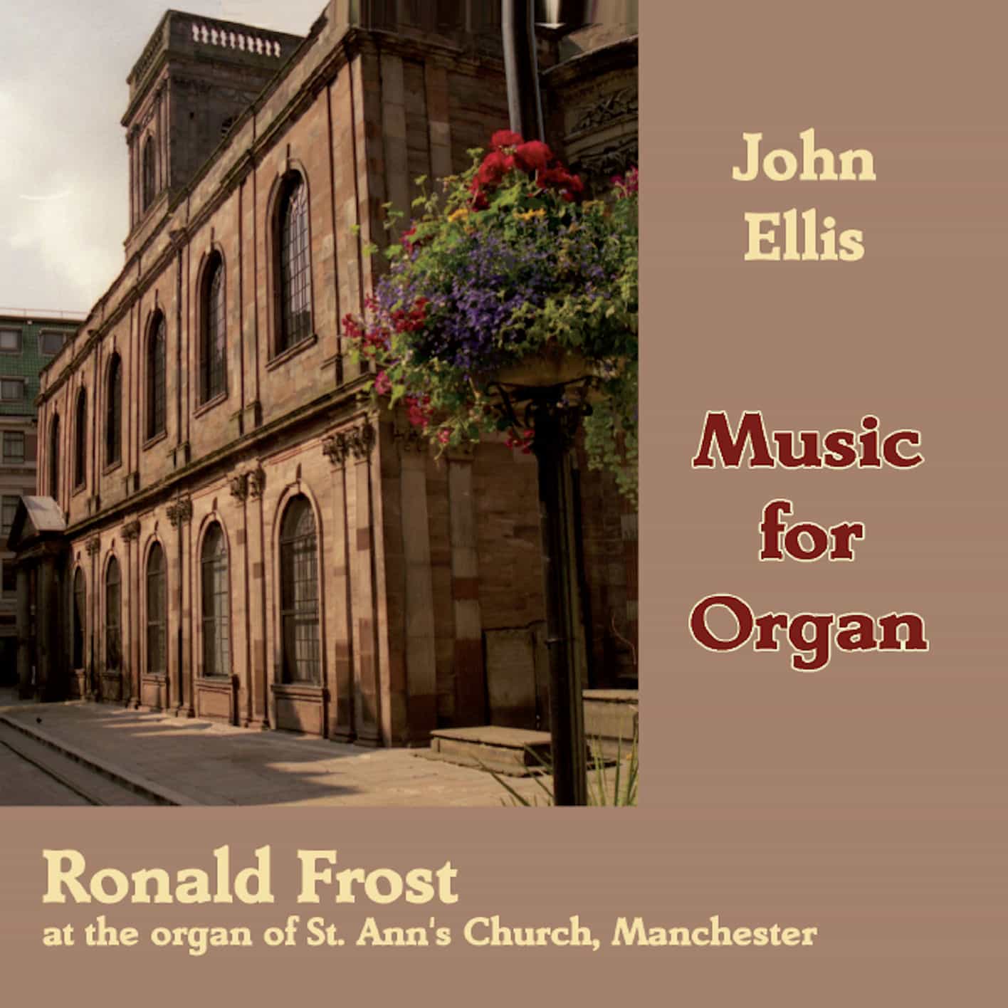 John Ellis: Music for Organ Volume 1