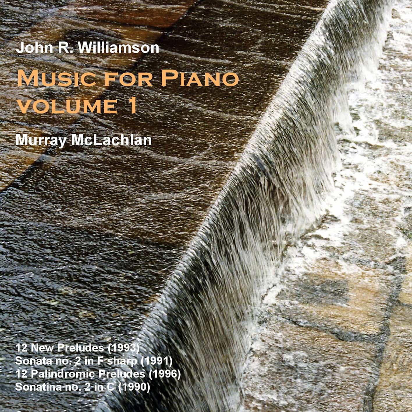 John R. Williamson Music for Piano, Vol. 1