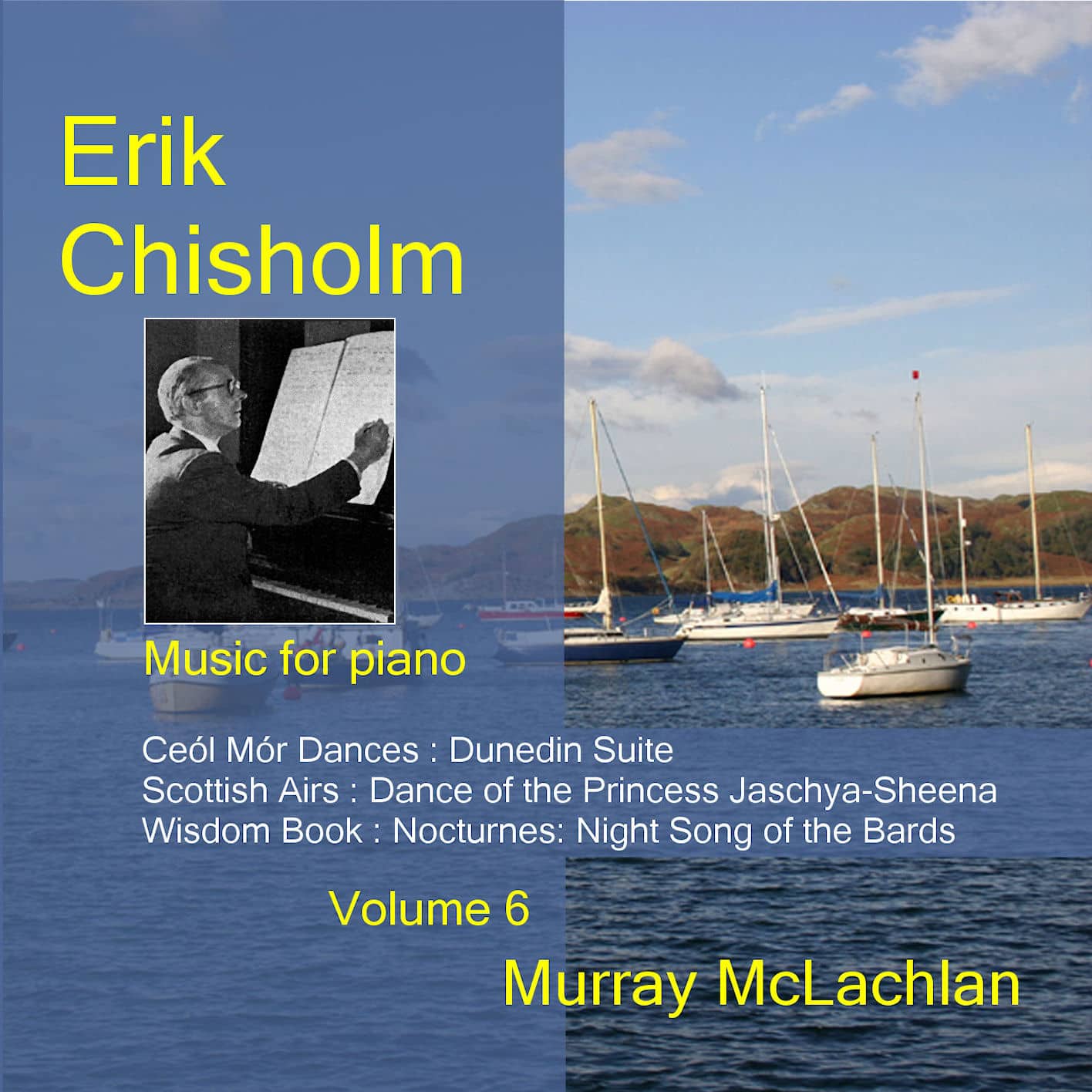 Erik Chisholm Music for Piano, Vol. 6